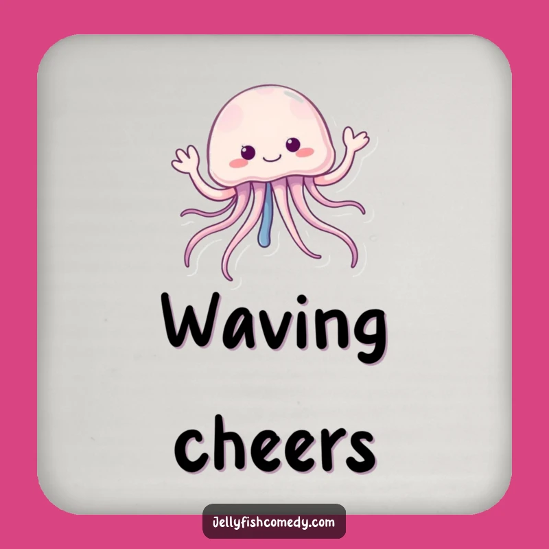 Funny Jellyfish Waving Hello Coaster: Protect Surfaces with Cheer