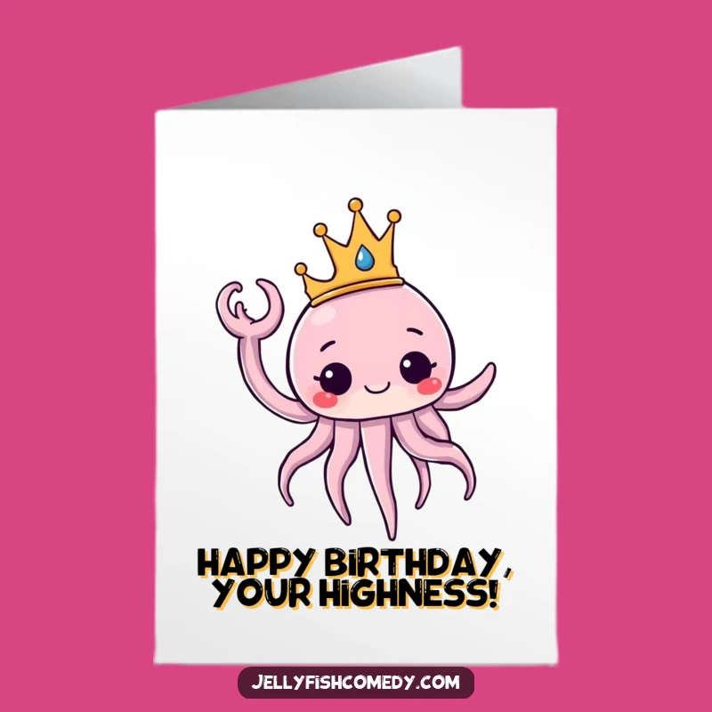 Free Printable Royal Jellyfish Birthday Card - Funny Downloadable Greeting for Royalty