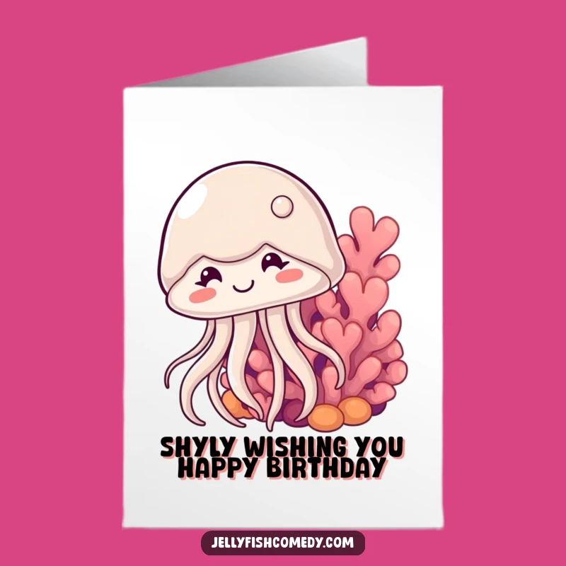 Free Printable Shy Jellyfish Birthday Card Cute Downloadable Gift
