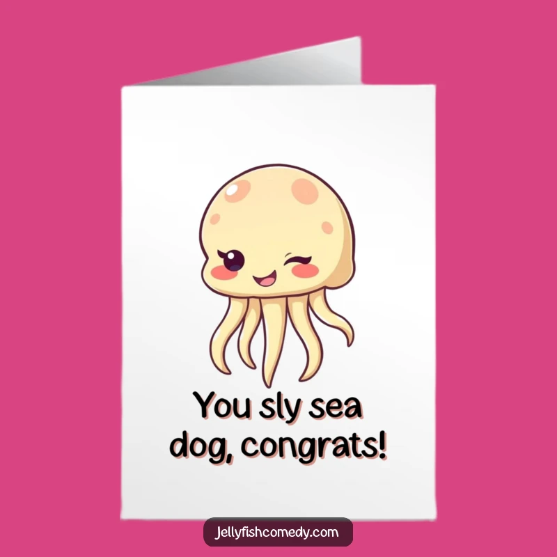 Free Printable Congrats Card: Cheeky Jellyfish Wink - Downloadable Humorous Celebration