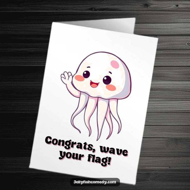 Funny Free Printable Congratulations Card: A cheerful Jellyfish with a wide smile is giving a gentle wave, celebrating success.