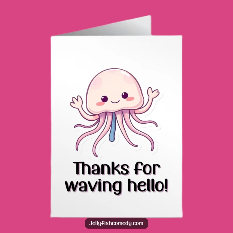 Free Printable Thank You Card: Waving Jellyfish Gratitude Funny Gift