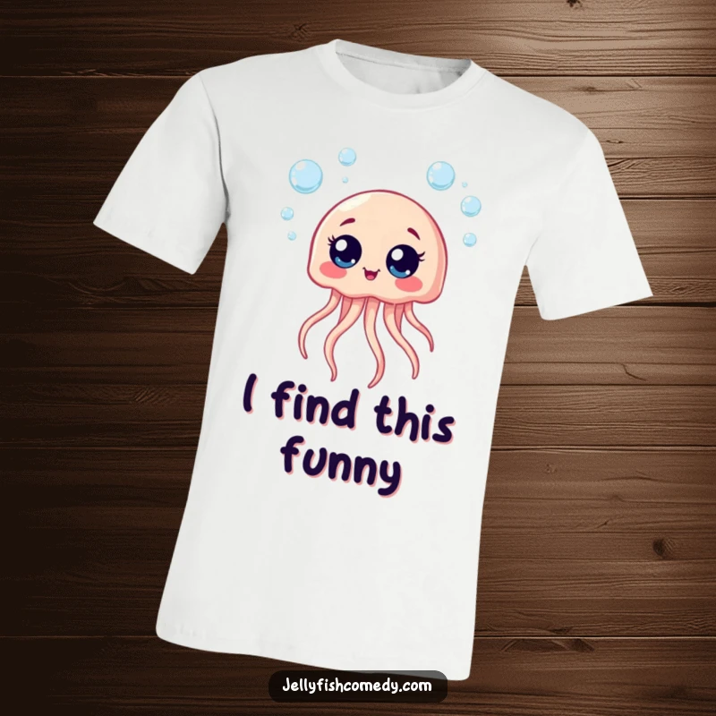 Funny t-shirt with a giggling jellyfish and big eyes surrounded by bubbles, a symbol of pure happiness.